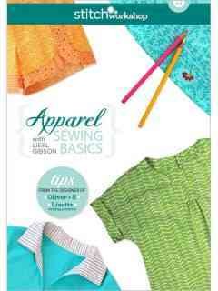 Cover art for Apparel sewing basics [DVD videorecording] / with Liesl Gibson.