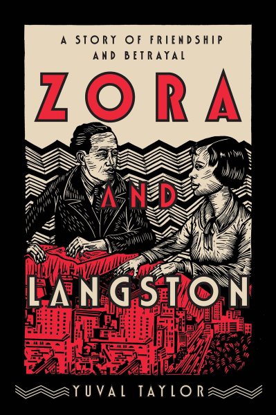 Cover art for Zora and Langston : a story of friendship and betrayal / Yuval Taylor.