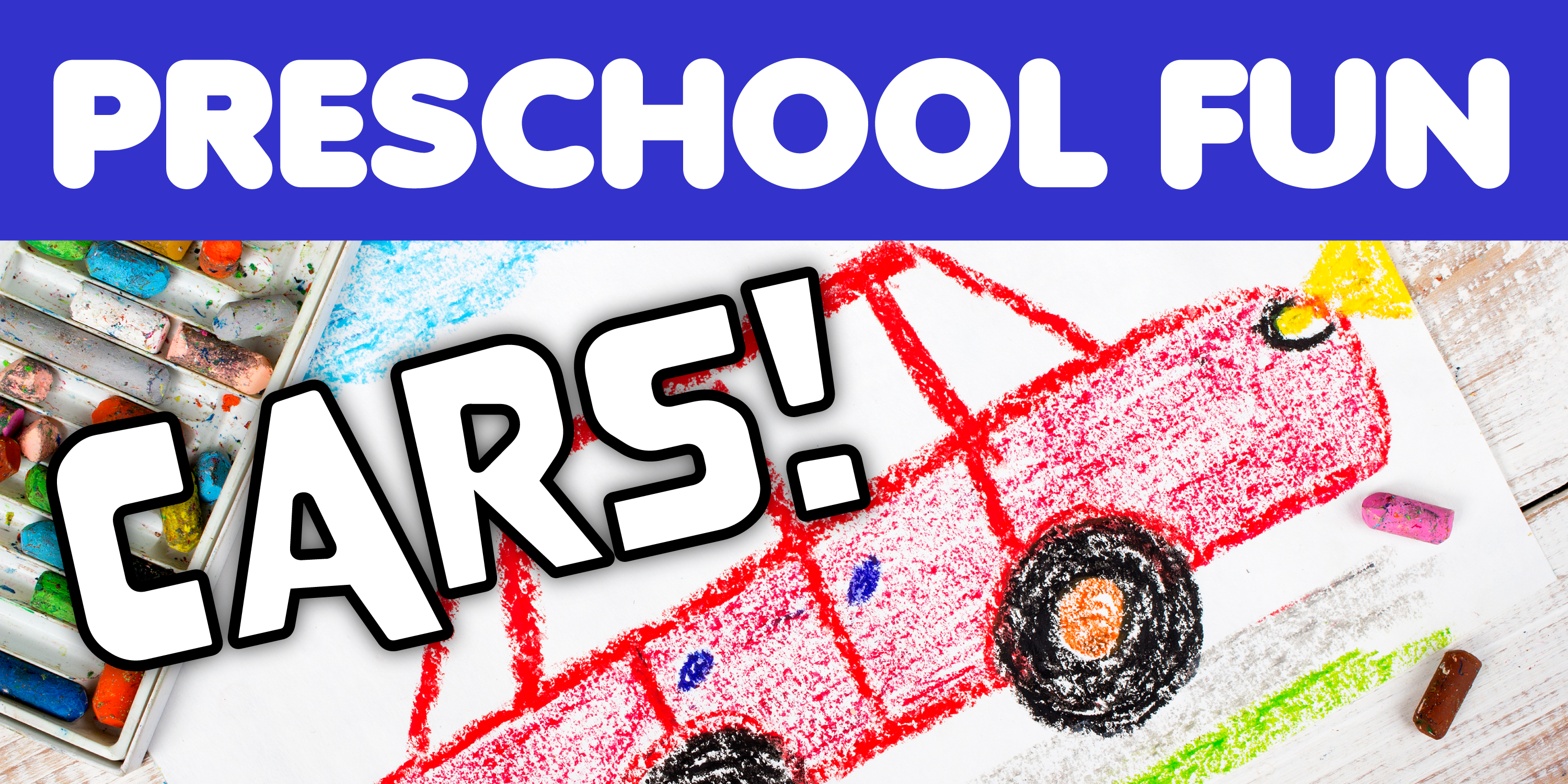 Preschool Fun: Cars!