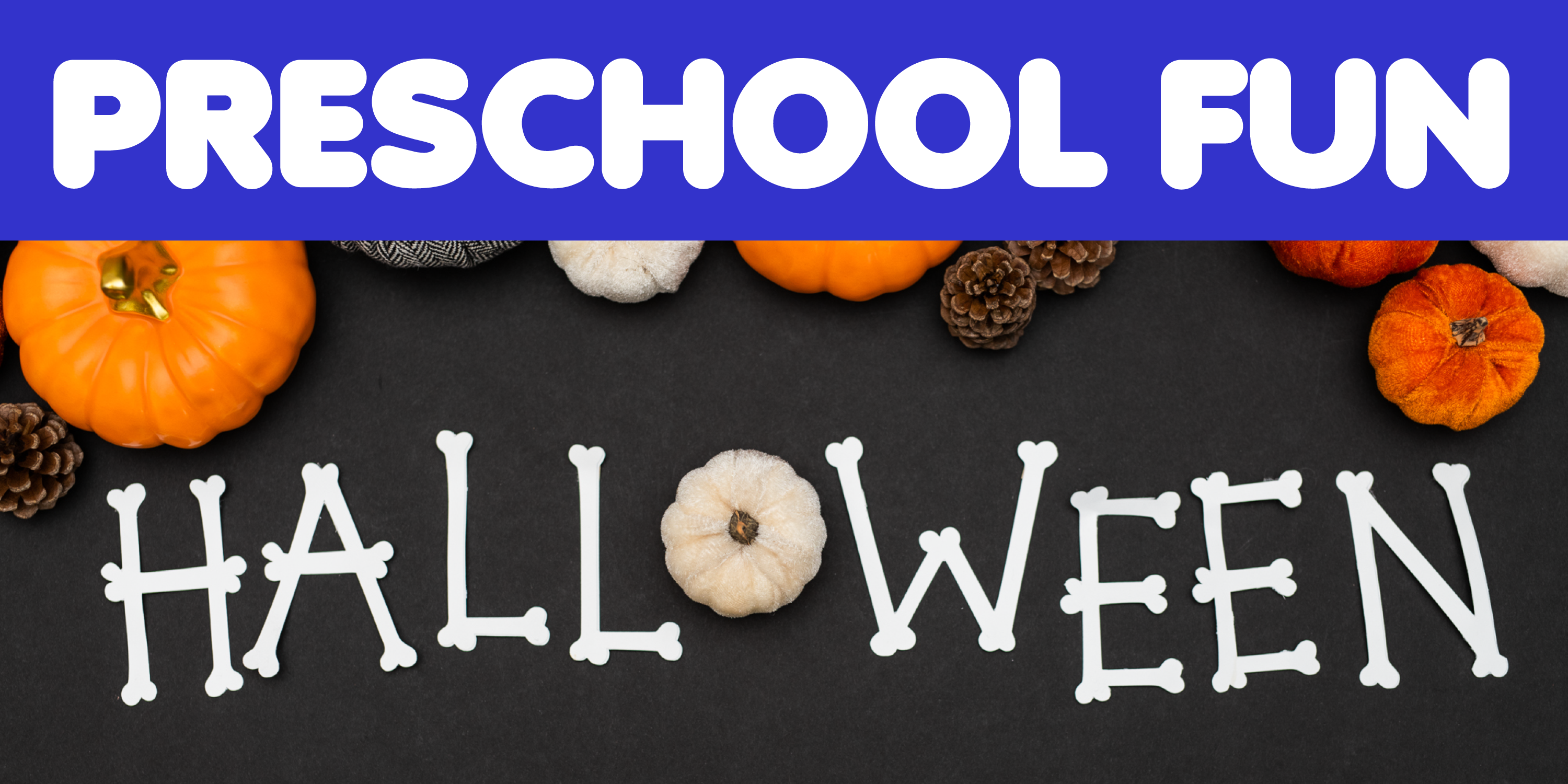 Preschool Fun: Halloween!