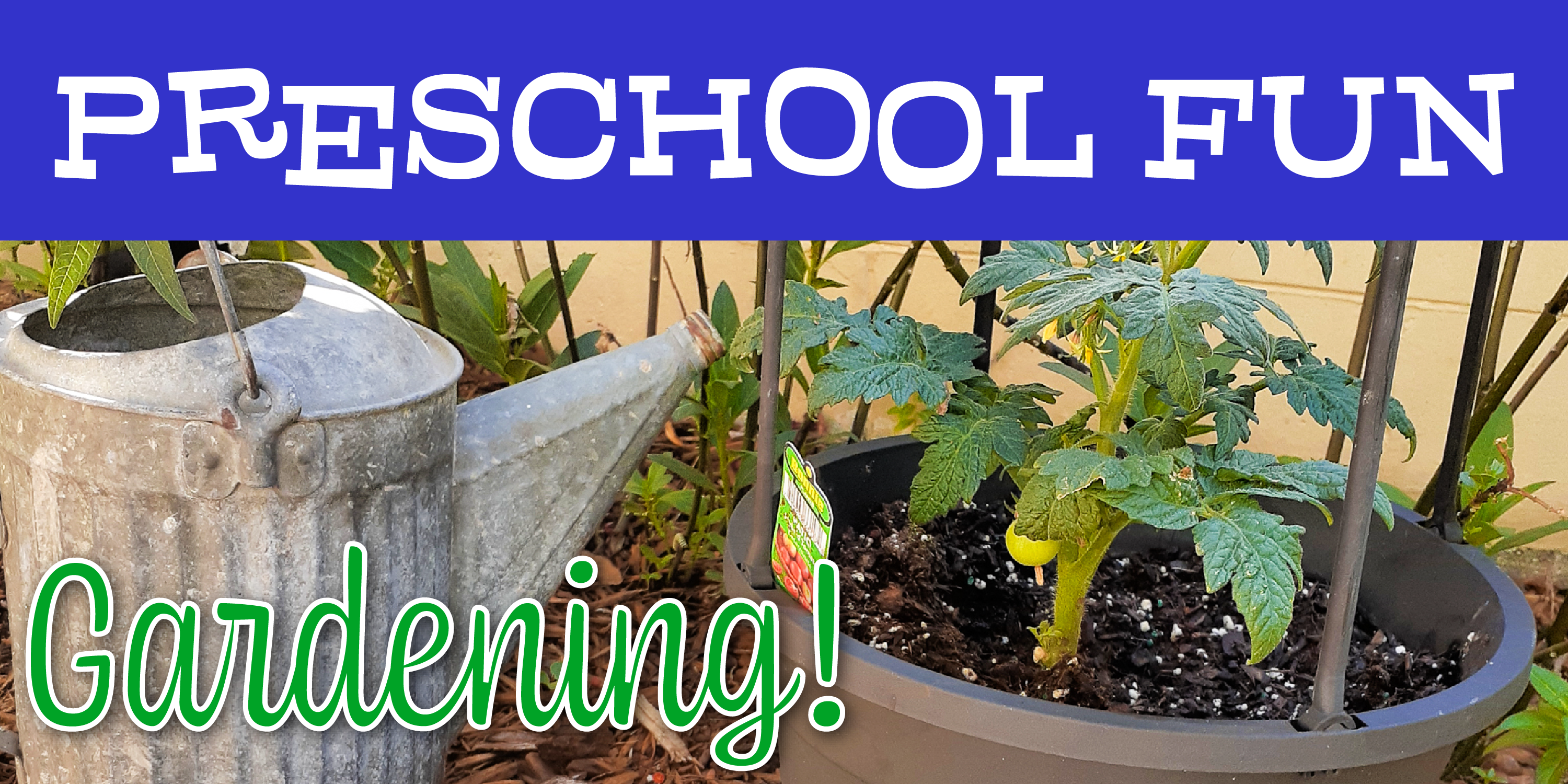 Preschool Fun: Gardening!