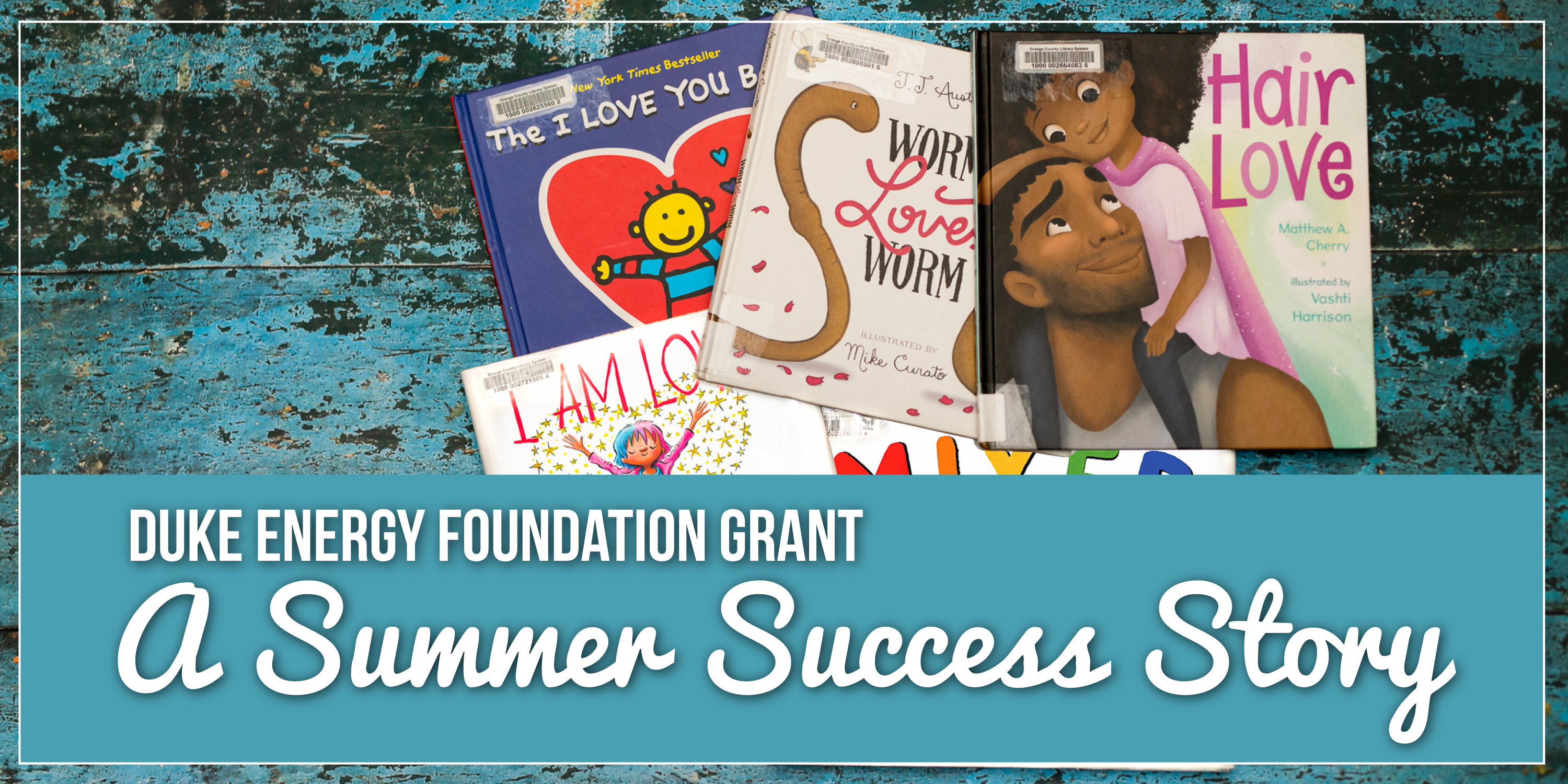 Duke Energy Foundation Grant - A Summer Success Story