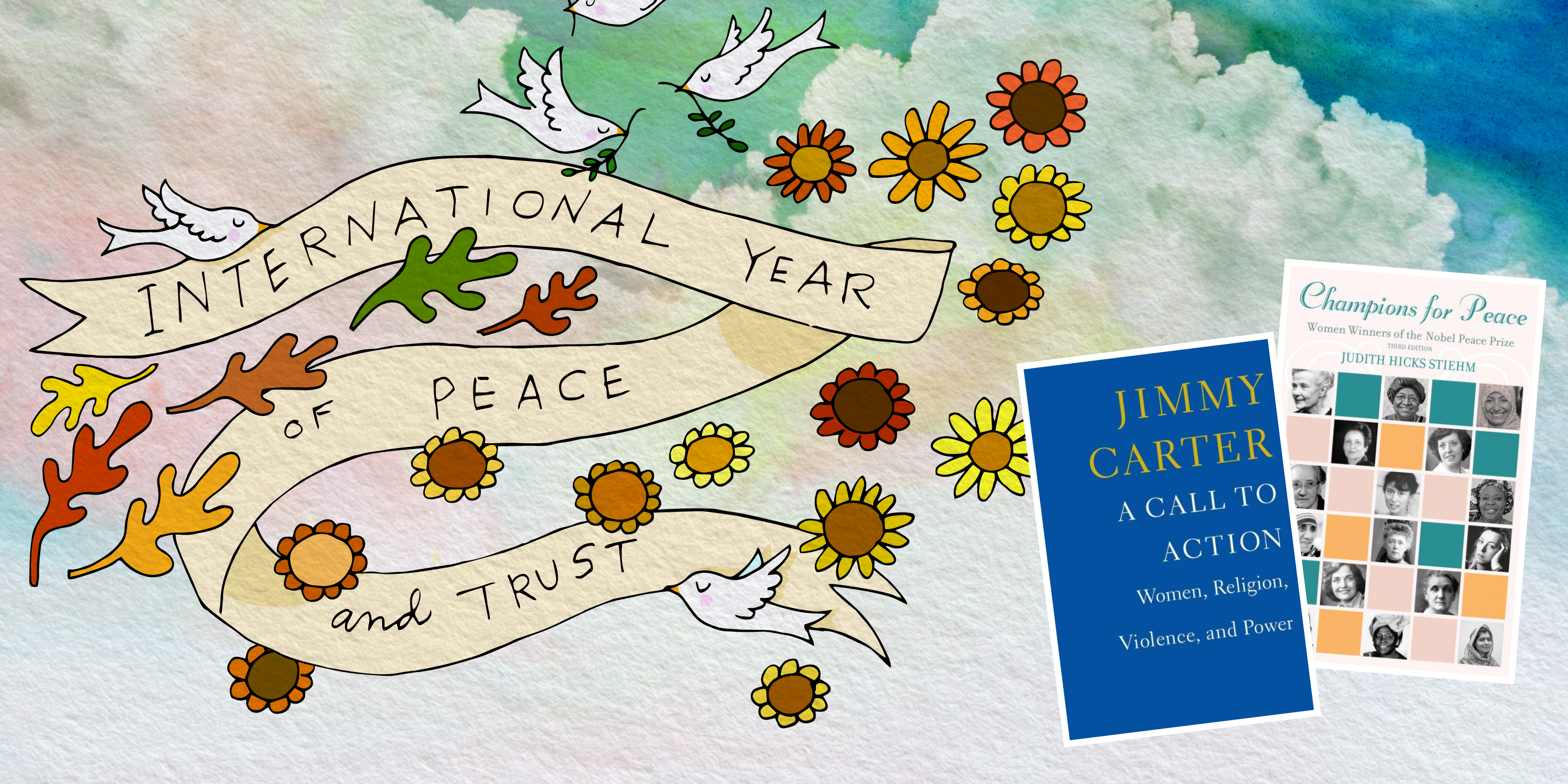 International Year of Peace and Trust: A Call to Action & Champions for Peace