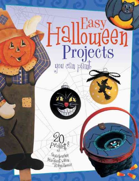 Cover art for Easy Halloween projects you can paint / by Sugar Brushes, Margaret Wilson & Robyn Thomas.