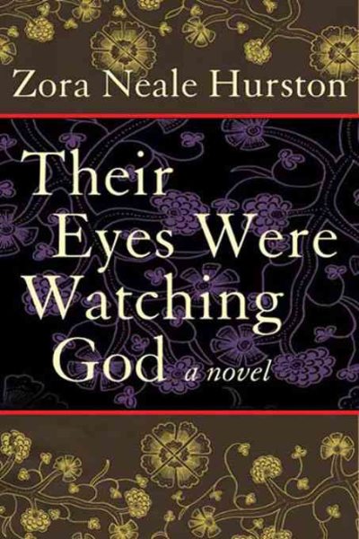 Cover art for Their eyes were watching God [electronic resource] / Zora Neale Hurston   with a foreword by Edwidge Danticat.