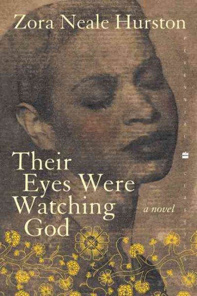 Cover art for Their eyes were watching God / Zora Neale Hurston   with a foreword by Mary Helen Washington and an afterword by Henry Louis Gates, Jr.