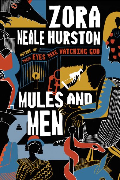 Cover art for Mules and men / Zora Neale Hurston   with a preface by Franz Boas   a foreword by Arnold Rampersad   an afterword by Henry Louis Gates, Jr.   and illustrations by Miguel Covarrubias.