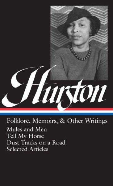 Cover art for Folklore, memoirs, and other writings / Zora Neale Hurston  [edited by Cheryl A. Wall]