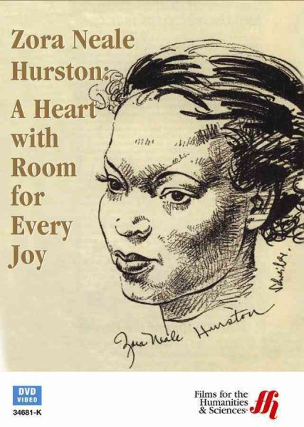 Cover art for ZORA NEALE HURSTON [DVD videorecording] : A HEART WITH ROOM FOR EVERY JOY / written and produced by Paul Iacono.