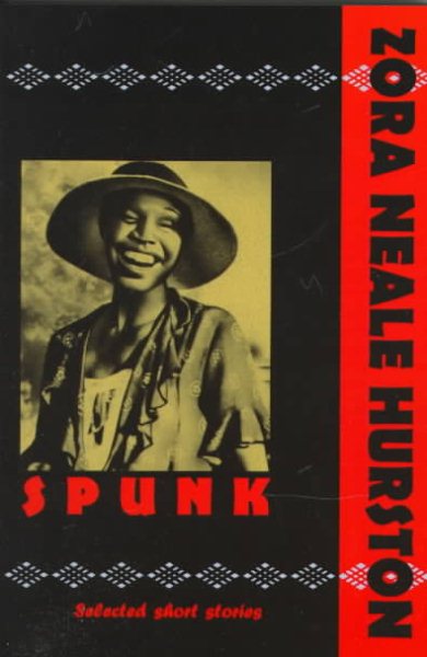 Cover art for Spunk : the selected stories / of Zora Neale Hurston.
