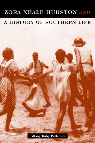 Cover art for Zora Neale Hurston and a history of southern life / Tiffany Ruby Patterson.