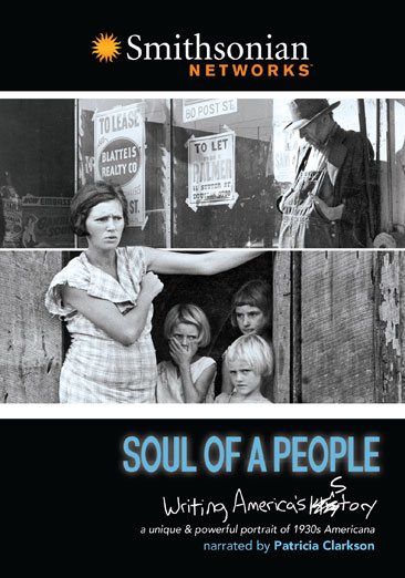 Cover art for Soul of a people [DVD videorecording] : writing America's story / Smithsonian Channel   National Endowment for the Humanities   Spark Media   directed and produced by Andrea Kalin   produced by David
