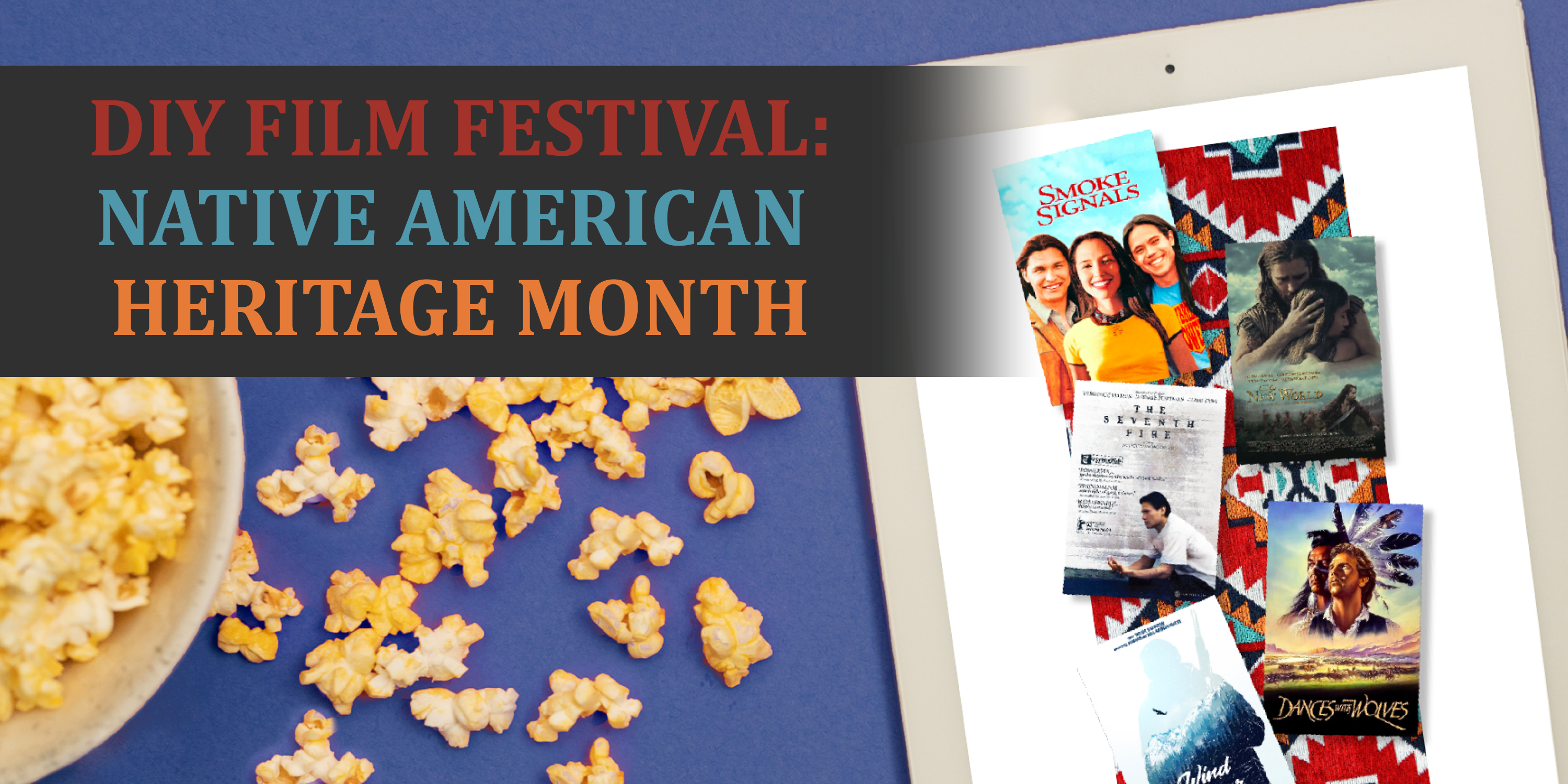 DIY Film Festival: National Native American Heritage Month