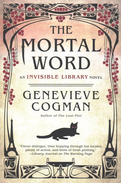Cover art for The mortal word : an invisible library novel / Genevieve Cogman.