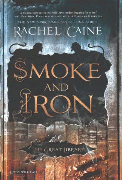 Cover art for Smoke and iron / Rachel Caine.