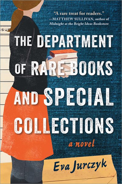 Cover art for The Department of Rare Books and Special Collections : a novel / Eva Jurczyk.