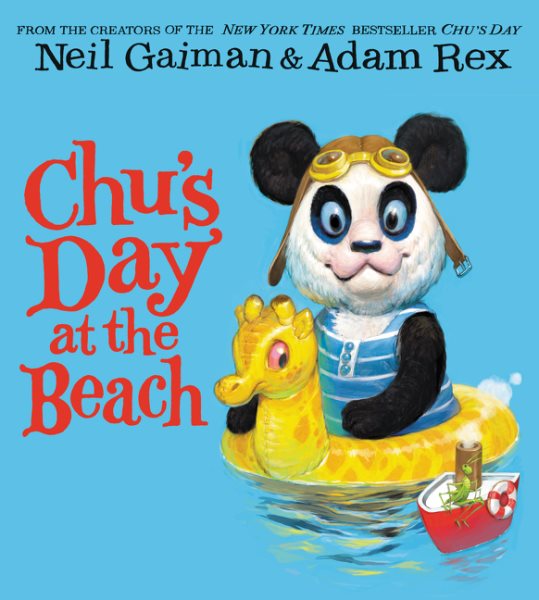 Cover art for Chu's day at the beach / Neil Gaiman illustrated by Adam Rex.