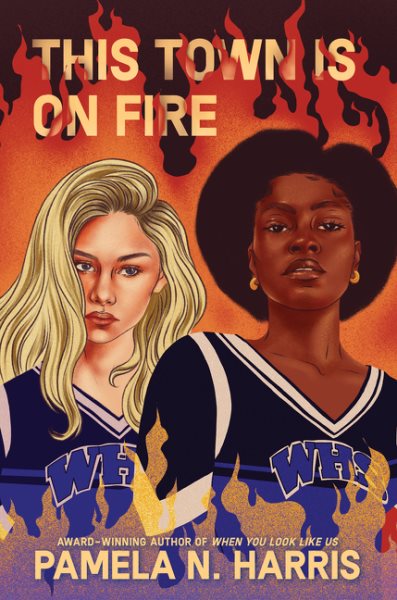 Cover art for This town is on fire / Pamela N. Harris.