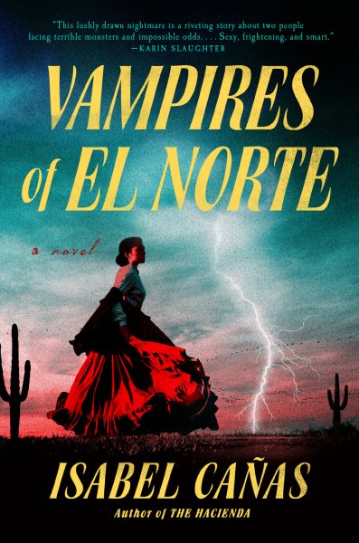 Cover art for Vampires of El Norte / Isabel Cañas.