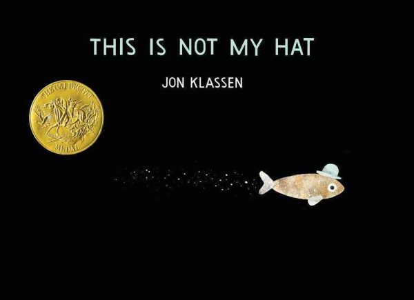 Cover art for This is not my hat / Jon Klassen.