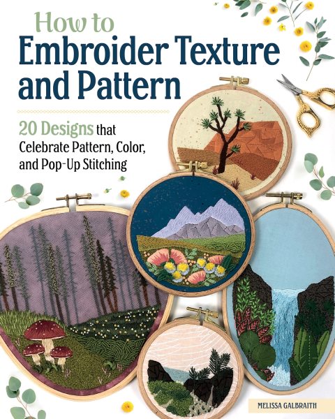 Cover art for How to embroider texture and pattern : 20 designs that celebrate pattern