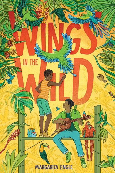 Cover art for Wings in the wild / Margarita Engle.