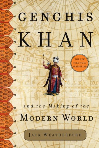 Cover art for Genghis Khan and the making of the modern world / Jack Weatherford.