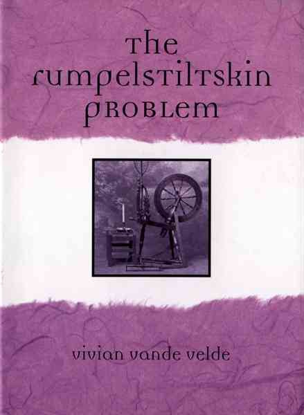 Cover art for The Rumpelstiltskin problem / Vivian Vande Velde.