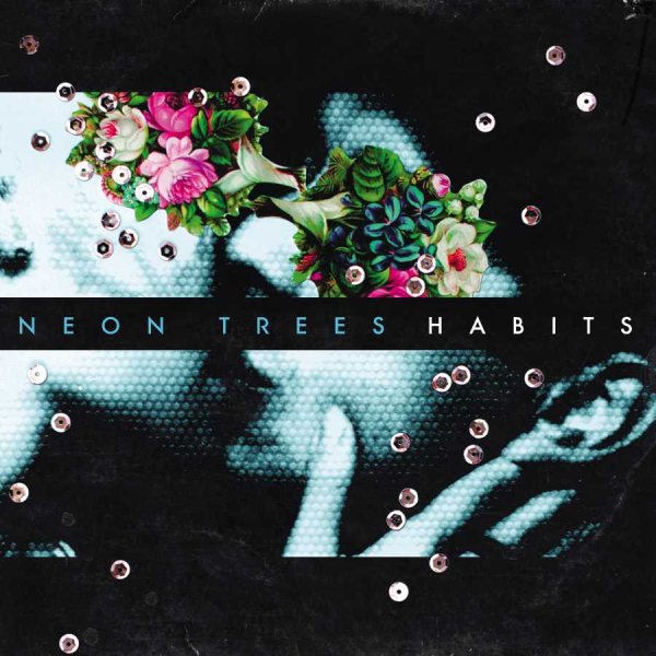 Cover art for Habits [CD sound recording] / Neon Trees.