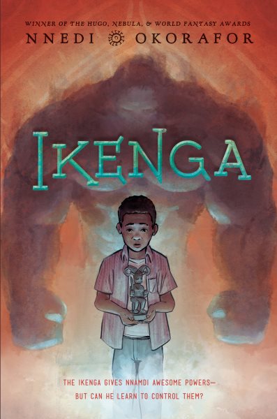 Cover art for Ikenga / Nnedi Okorafor.