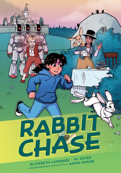 Cover art for Rabbit chase / Elizabeth LaPenše   [illustrations by] KC Oster   Anishinaabemowin translation by Aarin Dokum.