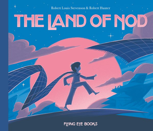 Cover art for The land of Nod / Robert Louis Stevenson & Robert Hunter.