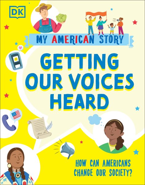 Cover art for Getting our voices heard : how can Americans change our society? / [Elliott Smith].