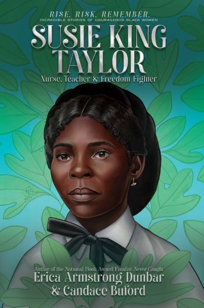 Cover art for Susie King Taylor : nurse