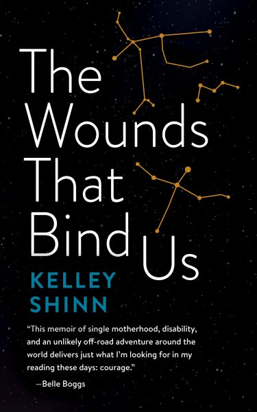 Cover art for The wounds that bind us / Kelley Shinn.