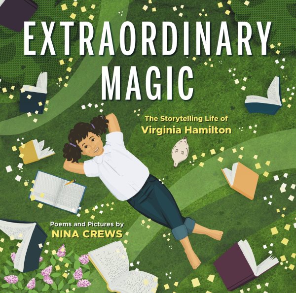 Cover art for Extraordinary magic : the storytelling life of Virginia Hamilton / poems and pictures by Nina Crews.