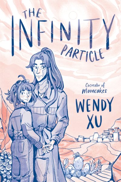 Cover art for The infinity particle / Wendy Xu.