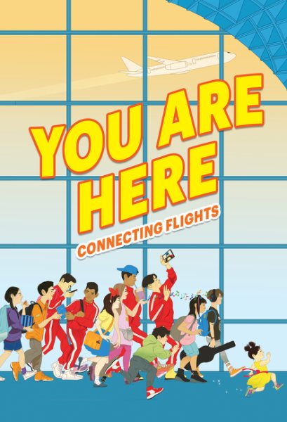 Cover art for You are here : connecting flights / edited by Ellen Oh.