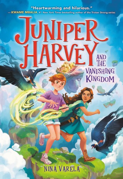 Cover art for Juniper Harvey and the vanishing kingdom / Nina Varela.