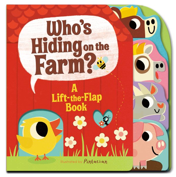 Cover art for Who's hiding on the farm? [BOARD BOOK] : a lift-the-flap book / illustrated by Pintachan   text by Amelia Hepworth.