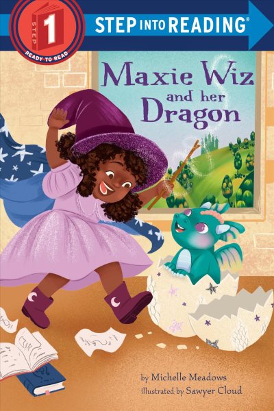 Cover art for Maxie Wiz and her dragon / by Michelle Meadows   illustrations by Sawyer Cloud.