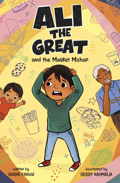 Cover art for Ali the Great and the market mishap / by Saadia Faruqi   illustrated by Debby Rahmalia.