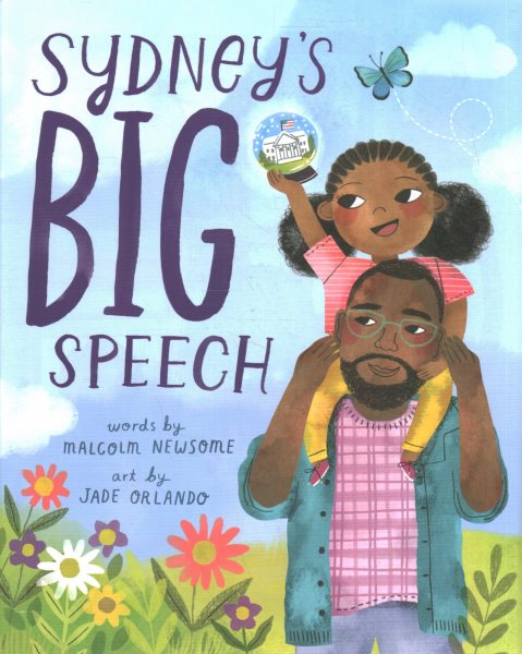 Cover art for Sydney's big speech / words by Malcolm Newsome   art by Jade Orlando.