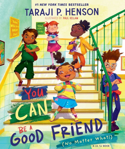 Cover art for You can be a good friend (no matter what!) / Taraji P. Henson   illustrated by Paul Kellam.