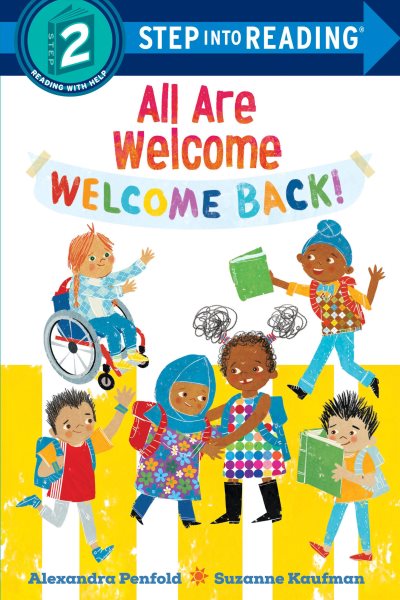 Cover art for All are welcome. Welcome back! / by Alexandra Penfold   illustrated by Suzanne Kaufman.