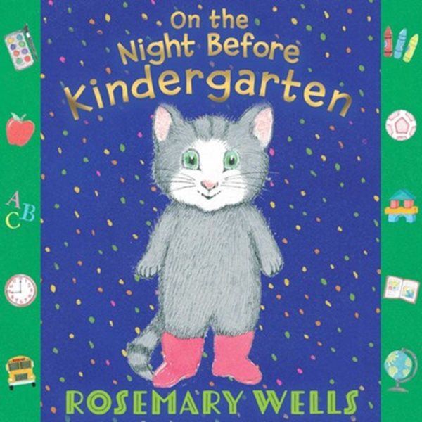 Cover art for On the night before kindergarten / Rosemary Wells.