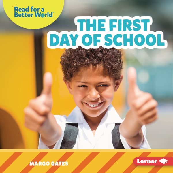 Cover art for The first day of school / Margo Gates.