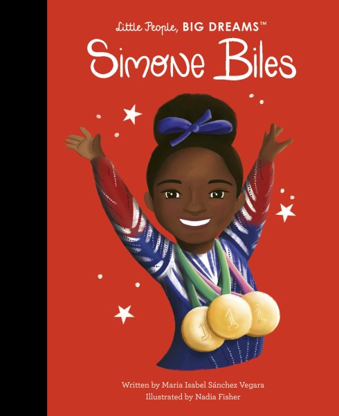 Cover art for Simone Biles / Maria Isabel Sánches Vegara   illustrated by Nadia Fisher.