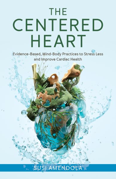 Cover art for The centered heart : evidence-based