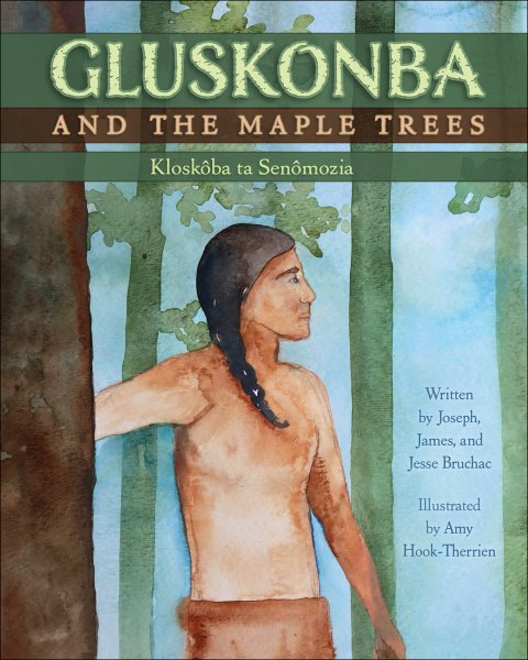 Cover art for Gluskonba and the maple trees : kloskôba senômozia / written by Joseph
